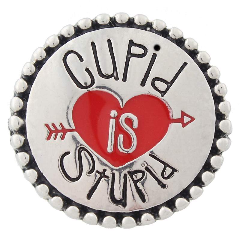 20mm Valentine's Day CUPID is STUPID sliver plated Snap Button